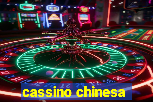 cassino chinesa